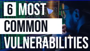 6 most common vulnerabilities